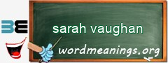 WordMeaning blackboard for sarah vaughan